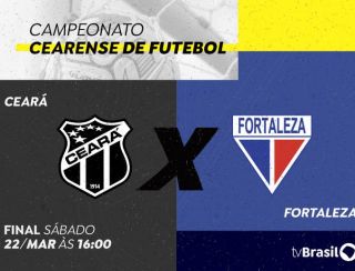 TV Brasil exibe Ceará X Fortaleza na final do Campeonato Cearense